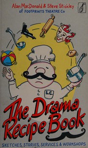 Front cover of The drama recipe book by Alan MacDonald