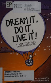 Cover of Dream It, Do It, Live It by Richard Newton