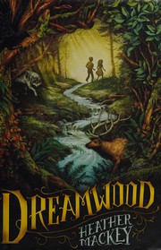 Cover of Dreamwood by Heather Mackey