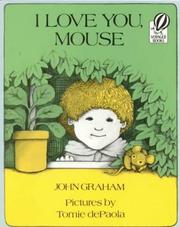 Cover of I love you, mouse by Graham, John