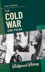 Front cover of The Cold War on Film by Paul Frazier