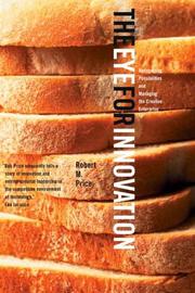 Front cover of The Eye for Innovation by Robert M. Price