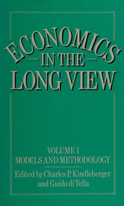 Cover of Economics in the long view by Charles P. Kindleberg