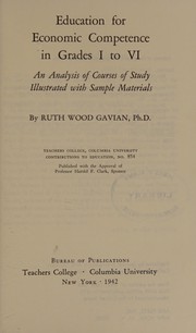 Cover of Education for economic competence in grades I to VI by Ruth (Wood) Gavian