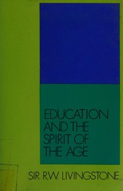 Front cover of Education and the spirit of the age by Livingstone, R. W. Sir.