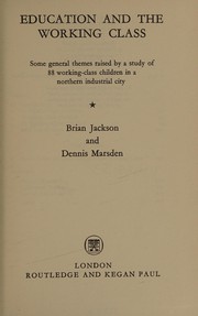 Front cover of Education and the working class by Jackson, Brian