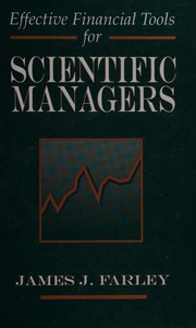 Front cover of Effective financial tools for scientific managers by Farley, James J.