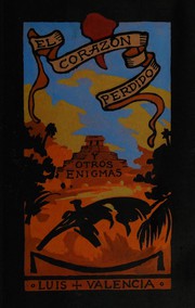 Front cover of Corazon Perdido Y Otros Enigmas by Luis Valencia