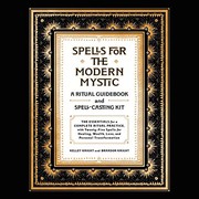 Front cover of Spells for the Modern Mystic by Kelley Knight