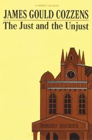 Cover of The just and the unjust by James Gould Cozzens