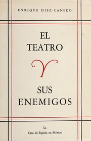 Front cover of El teatro y sus enemigos. -- by Enrique Díez-Candedo