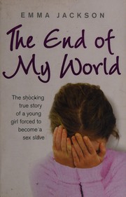 Front cover of End of My World by Emma Jackson