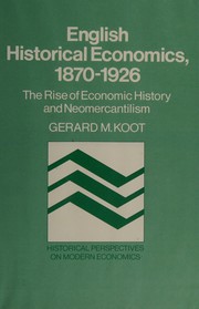 Front cover of English historical economics, 1870-1926 by Gerard M. Koot
