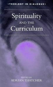 Front cover of Spirituality and the curriculum by Adrian Thatcher
