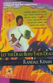 Front cover of Let the Dead Bury Their Dead by Randall Kenan