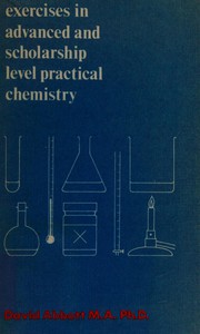 Front cover of Exercises in advanced and scholarship level practical chemistry by David Abbott
