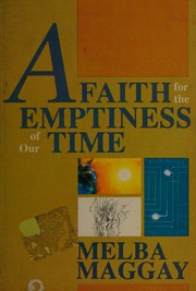 Cover of A faith for the emptiness of our time by Melba Padilla Maggay