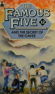 Front cover of The Famous Five and the Secret of the Caves by Claude Voilier