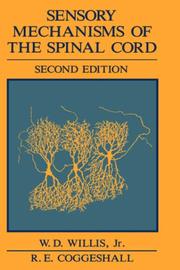 Front cover of Sensory mechanisms of the spinal cord by William D. Willis