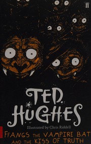 Front cover of Ffangs the vampire bat and the kiss of truth by Ted Hughes