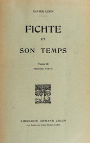 Cover of Fichte et son temps. -- by Xavier Léon