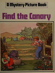 Cover of Find the canary by Neil Morris
