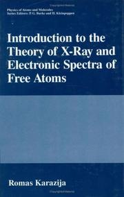 Cover of Introduction to the theory of x-ray and electronic spectra of free atoms by Romas Karazija