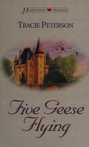 Cover of Five Geese Flying (Heartsong Presents #259) by Tracie Peterson