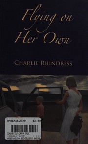 Front cover of Flying on Her Own by Charlie Rhindress