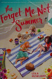 Front cover of The forget-me-not summer by Leila Howland