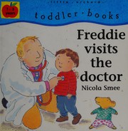 Front cover of Freddie visits the doctor by Nicola Smee