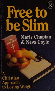 Front cover of Free to be slim by Marie Chapian