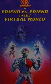 Front cover of Friend vs. friend in the virtual world by Ted Conner