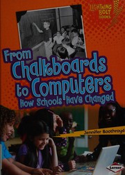 Cover of From chalkboards to computers by Jennifer Boothroyd