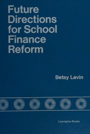 Front cover of Future directions for school finance reform by Betsy Levin