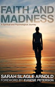 Front cover of Faith & madness by Sarah Slagle Arnold