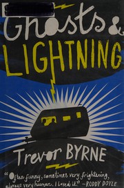 Cover of Ghosts and lightning by Trevor Byrne