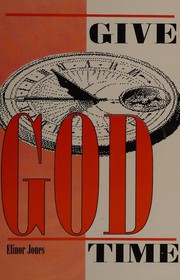 Cover of Give God time by Elinor Jones