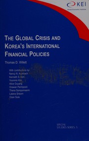 Front cover of The global crisis and Korea's international financial policies by Thomas D. Willett