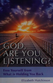 Front cover of God Are You Listening? by Elizabeth Hutchinson