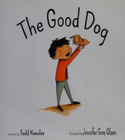 Cover of The good dog by Todd Kessler