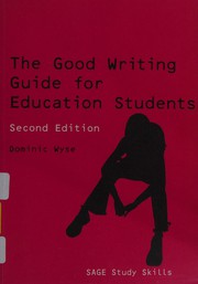 Front cover of The good writing guide for education students by Dominic Wyse