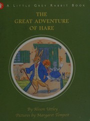 Front cover of The Great Adventure of Hare (Abridged 48 pages) by Alison Uttley