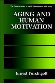 Front cover of Aging and Human Motivation by Ernest Furchtgott