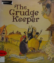 Cover of The Grudge keeper by Mara Rockliff