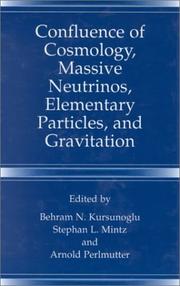 Cover of Confluence of cosmology, massive neutrinos, elementary particles, and gravitation by Behram Kurşunoğlu