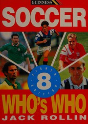 Front cover of Guinness Soccer Who's Who by Jack Rollin
