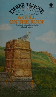 Front cover of A gull on the roof by Derek Tangye
