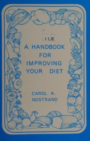Front cover of A handbook for improving your diet by Carol A. Nostrand