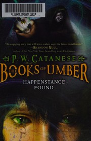 Front cover of Happenstance Found (Books of Umber) by P. W. Catanese